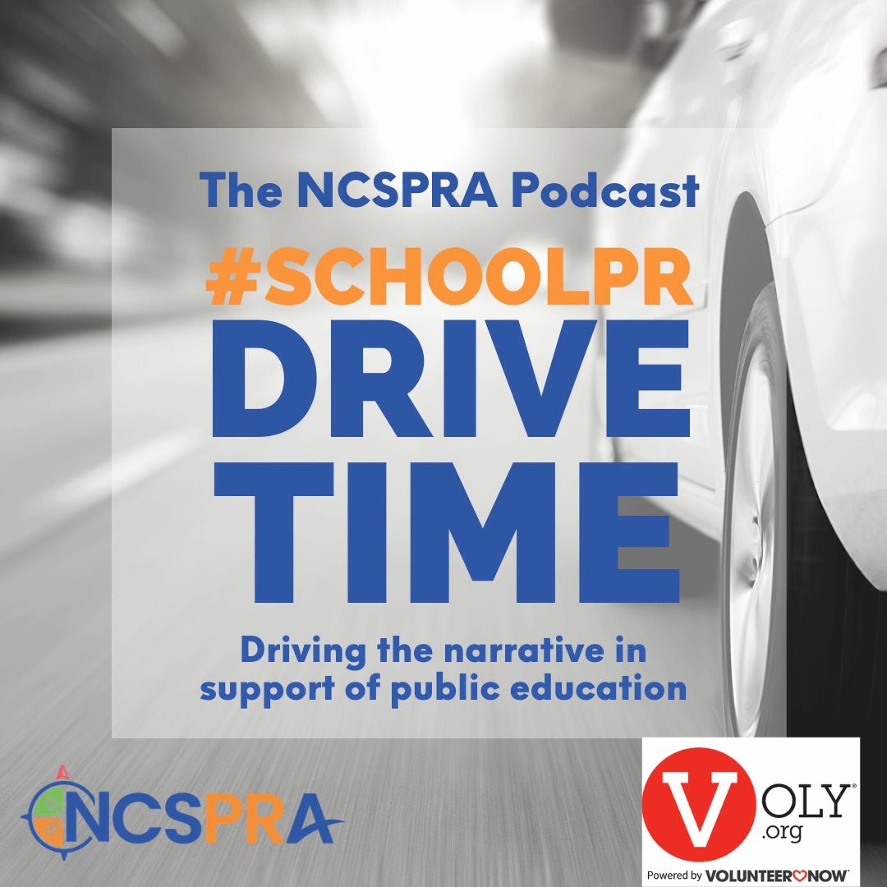 School PR Drive Time - The NCSPRA Podcast