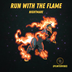 Nightmare - Run With The Flame