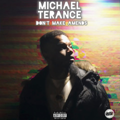 Don't Make Amends (Prod. MTMBeatz)