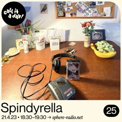 call it a day #25 mit Spindyrella