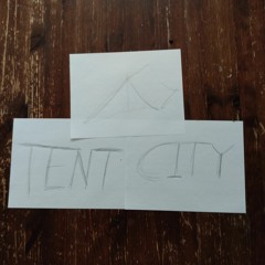 TENT CITY (Prod>)Llouis