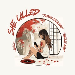 She Called