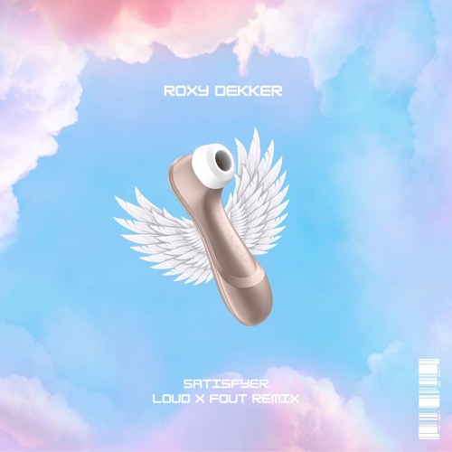 Satisfyer (LOUD X FOUT REMIX)