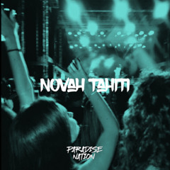 Novah Tahiti & Bush Tahiti - Moomavibes ( Original Mix )