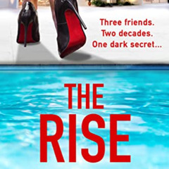 Read KINDLE 💙 The Rise: A gritty, glamorous thriller from Shari Low and TV's Ross Ki
