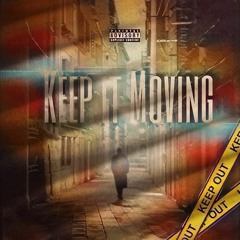Keep It Moving by Serious