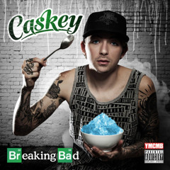 Caskey - BREAKING BAD