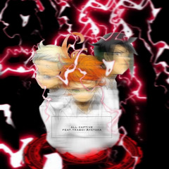 all captive (feat.traboi Ayataka)