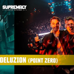 Deluzion (Point Zero) @ Supremacy 2025 - Enter Elysium