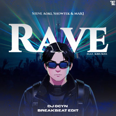 Rave - DJ Ocyn (BKB Edit) | Breakbeat Edition