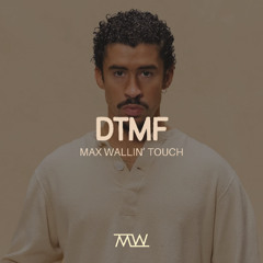 DTMF [Max Wallin' Remix] || Buy = Full version