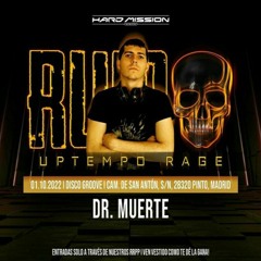 DR MUERTE- HARDMISSION UPTEMPO RAGE