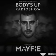 Body's Up Radioshow 041 [Hosted by Mayfie]