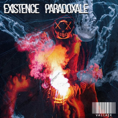 Existence Paradoxale [old track]