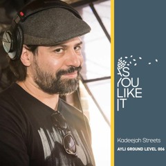 Ground Level 006: Kadeejah Streets
