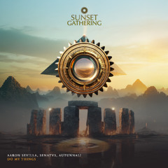 Afro House / Aaron Sevilla, SENATVS, Autunnali - Do My Things (Radio Edit)