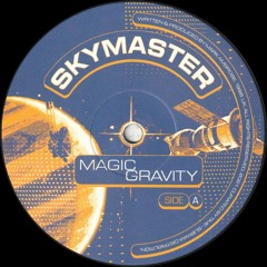 Skymaster - Magic Gravity (1998 Reissue) (BYTIME008)