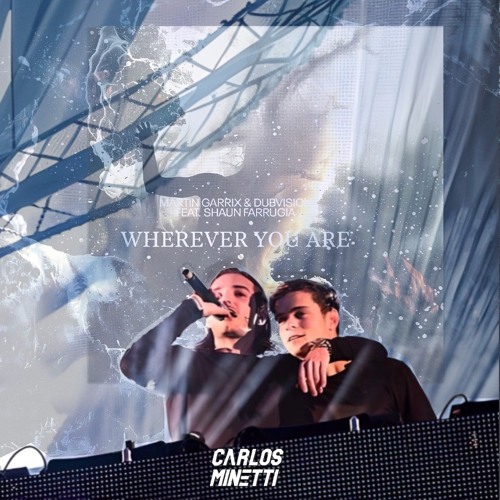 Martin Garrix, DubVision Vs Alesso, OneRepublic - Wherever You Are (Minetti 'If I Lose Myself' Edit)
