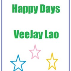 VeeJay Lao - Happy Days