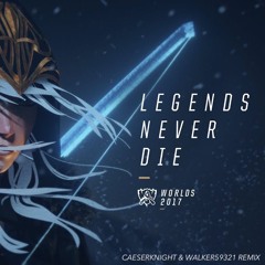 Legends Never Die (Crateris & Walker59321 Remix)
