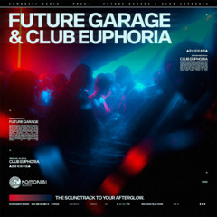 Future Garage & Club Euphoria - Sample Pack