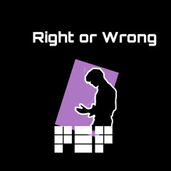 Right or Wrong (prod. eros)