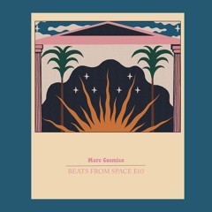 BEATS FROM SPACE | E03