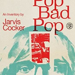 [DOWNLOAD] KINDLE 📙 Good Pop, Bad Pop: The Sunday Times bestselling hit from Jarvis