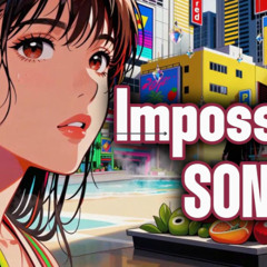 Impossible song - Future techno Mix