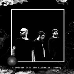 Art Bei Ton Podcast 040: The Alchemical Theory