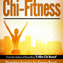 ❤[PDF]⚡ Total Chi Fitness - Meridian Stretching Exercises for Ultimate Immunity,