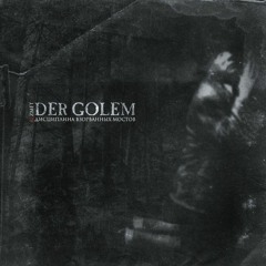 Der Golem - Zmet, Дисциплина взорванных мостов, Live in Forest [REMASTER]