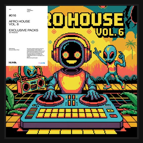 Numia - Afro House Vol. 6 🥝 | Mashup & Remix Pack (50 Temas) | Exclusive Pack | .FLAC & MP3