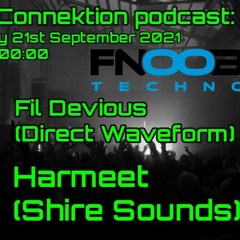 Tek-Connektion Podcast on Fnoob Sept 2021: Fil Devious & Harmeet