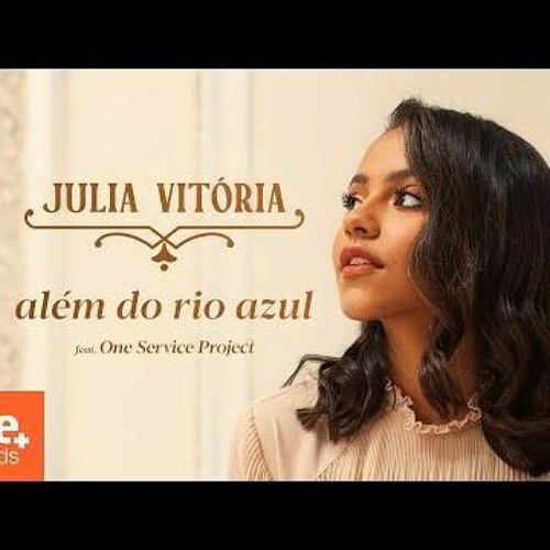 Julia Vitoria - Além do Rio Azul