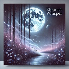Eloana's Whisper - GoolZan