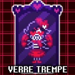 Verre Trempe (Weird Route version) - Deltarune: Lights and Action