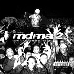 DEREK - MDMA 2 (feat. Ryu, the Runner, Stef) (Speed Up)