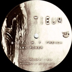 DJ Tieum - Dark Power (vinyl rip - correct speed)