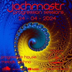 Progressive House Mix Jachmastr Progression Sessions 24 04 2024