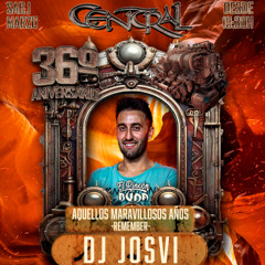 dj JOSVI @ 36 ANIVERSARIO CENTRAL