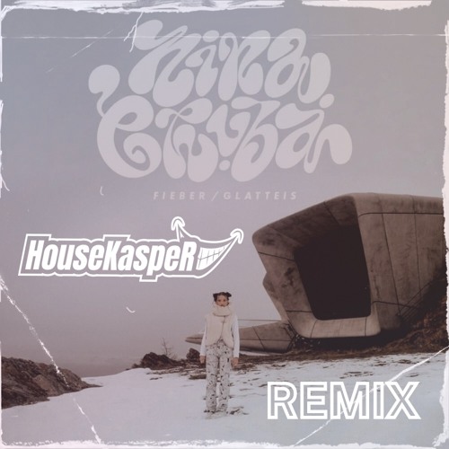 Nina Chuba - Glatteis (HouseKaspeR Remix)