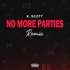 No More Parties Remix