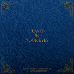 Heaven In Your Eyes Feat. Tom Yankton and Mikey Demus