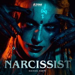 Narcissist feat. Rachael Hawnt