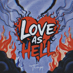 Love as Hell
