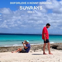 DOFORLOVE x KENNY RANKING - SUNRAYS SIDE-A, mixed by KENNY RANKING