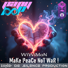 WiWiMaN - MaKe PeaCe NoT WaR !