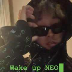 Wake up  NEO
