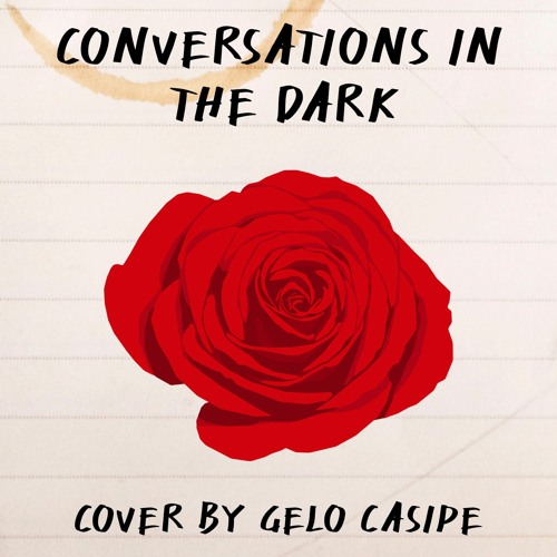 Stream Conversations In The Dark - John Legend (Cover by Gelo Casipe) by  Gelo Casipe | Listen online for free on SoundCloud